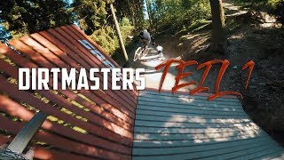 DIRTMASTERS FESTIVAL Teil 1 // Downhill, Berg...