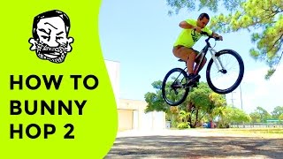 How to bunny hop high on a mountain bike
