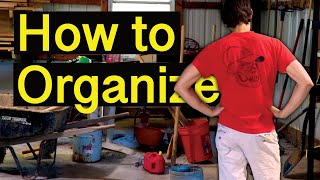 How To Organize Your Tools And Your Life