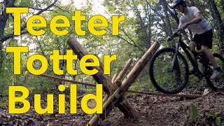How to Build a Mountain Bike Teeter Totter: A...