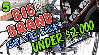 5 Big Brand Gravel Bikes Under $2,000
