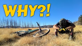 Some days, you just gotta go BIG! 10-hour MTB...