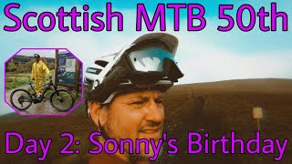 SCOTTISH MTB 50th Birthday *Sonny's Birthday Ride*
