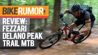 Fezzari Delano Peak MTB Review