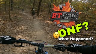 BT EPIC Mountain Bike Race DNF: I Have Never...