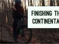 Finishing The Continental - Lookout Gravity Trails