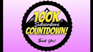 100K Subscriber Countdown!