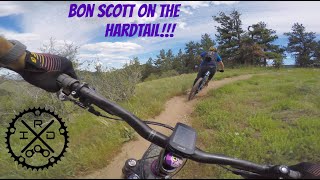 Chasing Brian down Bon Scott on the HARDTAIL!