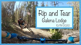 Rip and Tear- Galena Lodge