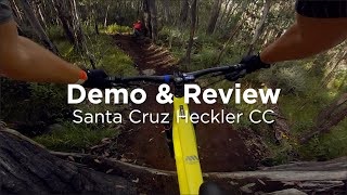 Santa Cruz Heckler CC – Review and Demo