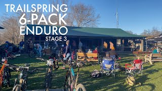 Trailspring 6-Pack Enduro Stage 3 of 4: Two...