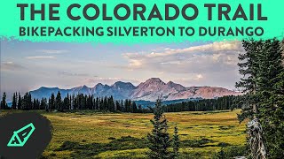Bikepacking The Colorado Trail: Silverton to...