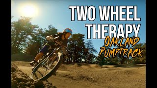Two Wheel Therapy at Oakland Pump Track