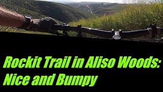 Rock-It MTB Trail | GoPro Hero 5 | Aliso Woods...