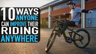 MTB BASICS// 10 WAYS ANYONE CAN IMPROVE THEIR...