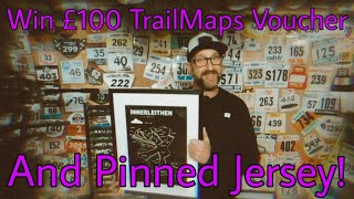 TRAIL MAPS £100 GIVEAWAY!!!