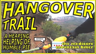 Hardest Day on the bike EVER - Hangover Trail,...