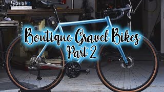 5 More Boutique Bike Brands Making Gravel Bikes