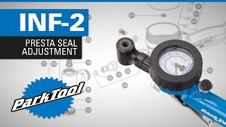 INF-2 Presta Seal Adjustment