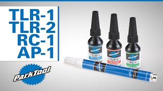 Park Tool Assembly Compounds - TLR-1, TLR-2,...