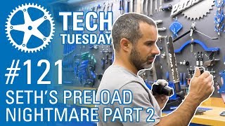 Seth's Preload Nightmare, Part 2 | Tech...