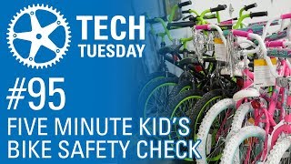 5 Minute Kid's Bike Safety Check - Tech...