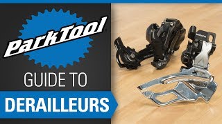 Park Tool Guide to Derailleurs & Shifting:...