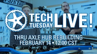 Tech Tuesday LIVE: Thru Axle Hub Rebuild -...