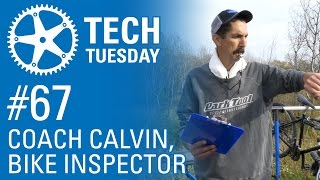 Coach Calvin, Bike Inspector - Tech Tuesday #67