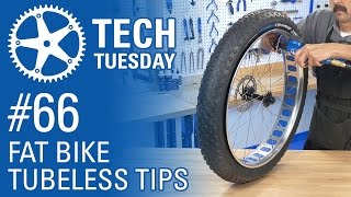 Fat Bike Tubeless Tips - Tech Tuesday #66
