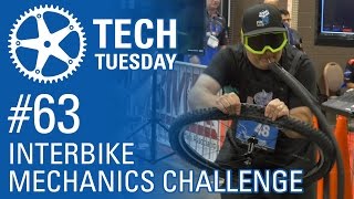 Interbike Mechanics Challenge - Tech Tuesday #63