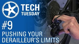 Tech Tuesday #9: Pushing Your Derailleur's Limits