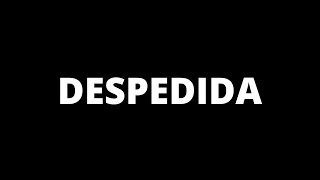 DESPEDIDA