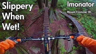 Slippery When Wet! Imonator - Mt. Fromme, BC