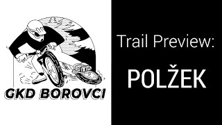 Trail Preview: Polžek