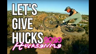 Hucksgiving 2020 : Chill Vibes Big Hucks