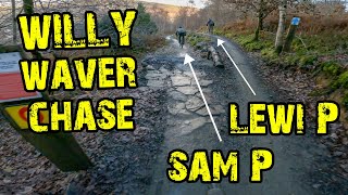 Chasing Sam & Lewi Pilgrim - Willy Waver...