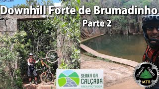 Trilha Histórica Forte de Brumadinho. Parte...