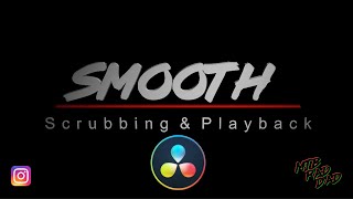 How To Get Smooth Timeline Playback and...