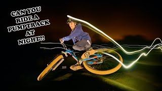 PUMPTRACK NIGHT SESSION!