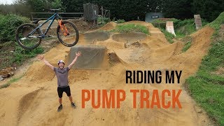 FINALLY RIDING MY PUMP TRACK!!