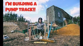 I'M BUILDING AN INSANE PUMP TRACK!!