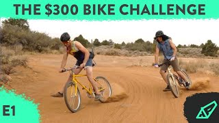 The $300 Bike Challenge EPISODE 1: Finding a...