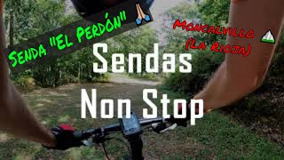 Sendas Non Stop #01: El Perdón (Moncalvillo...