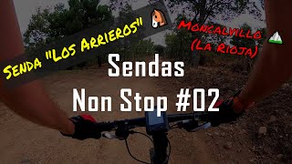 Sendas Non Stop #02: Los Arrieros (Moncalvillo...