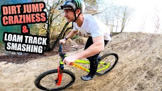 DIRT JUMP MTB CRAZINESS AND LOAM TRACK...