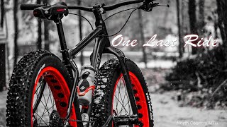 One Last Ride | Winter Fat Biking 2021 4k