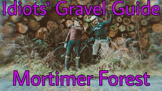 Idiots' GRAVEL Guide to Riding MORTIMER FOREST...