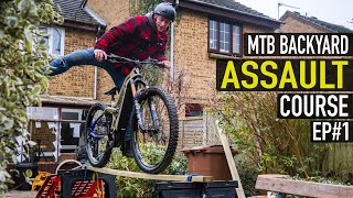 MTB BACKYARD ASSAULT COURSE// EP#1
