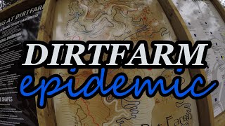Dirtfarm Epidemic trail